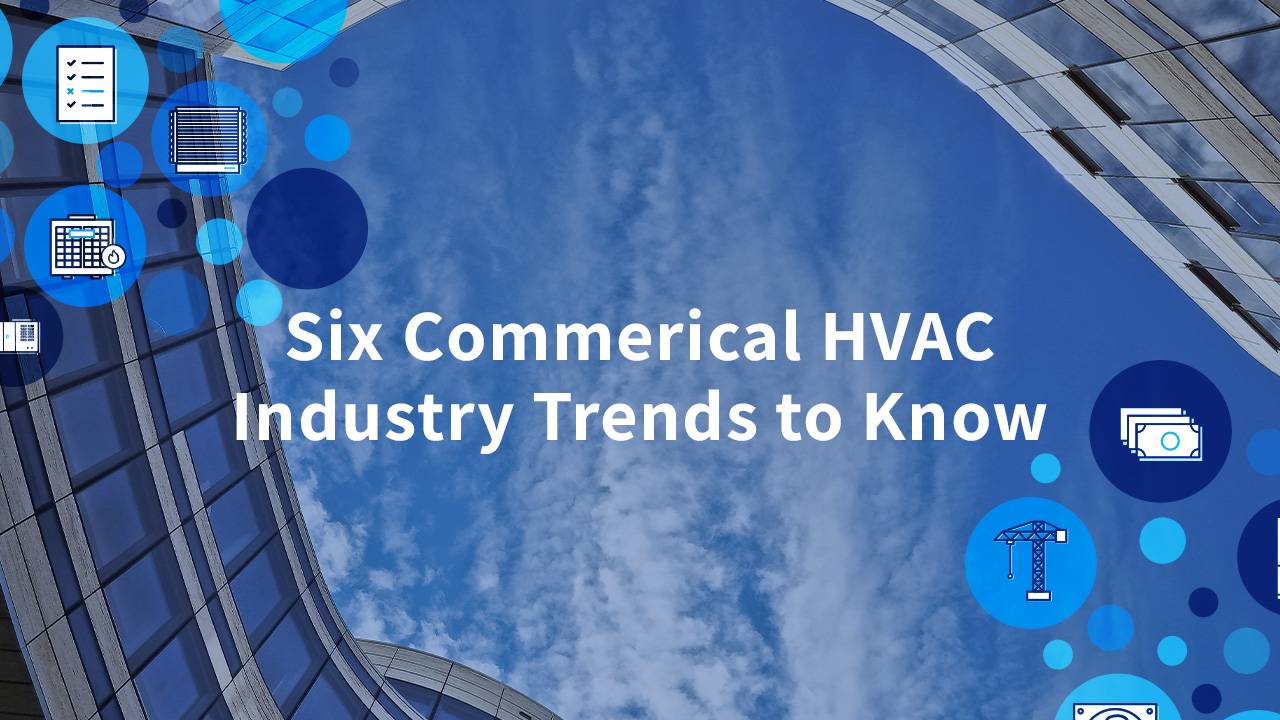 Six Commerical HVAC Industry Trends to Know Motili