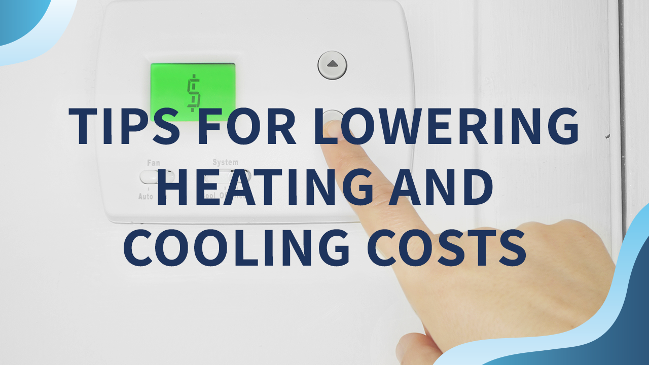 11 Ways to Lower Heating and Cooling Costs - Motili